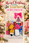 Christmas Schoolhouse Teacher Gift Bag — You Inspire | Teacher Christmas Gift Bags, Holiday School Staff Gifts, Ready to Gift
